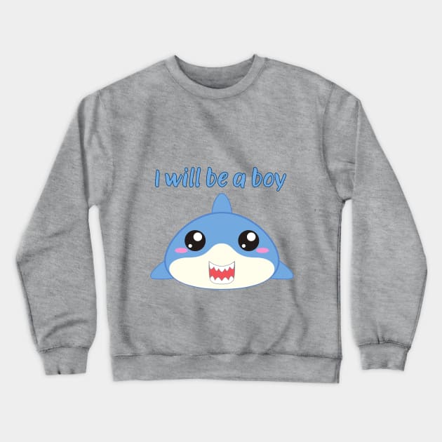 I wil be a boy Crewneck Sweatshirt by adrianasalinar